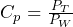 C_{p} = \frac{P_{T}}{P_{W}}