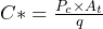 C* = \frac{P_{c} \times A_{t}}{q}