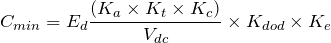 C_{min} = E_{d}\dfrac{(K_{a} \times K_{t} \times K_{c})}{V_{dc}}\times K_{dod} \times K_{e}